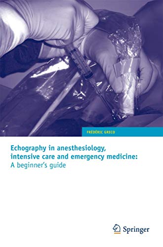 Echography in anesthesiology, intensive care and emergency medicine