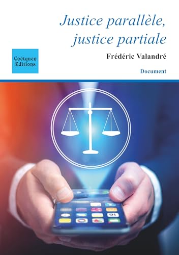 Justice parallèle, justice partiale