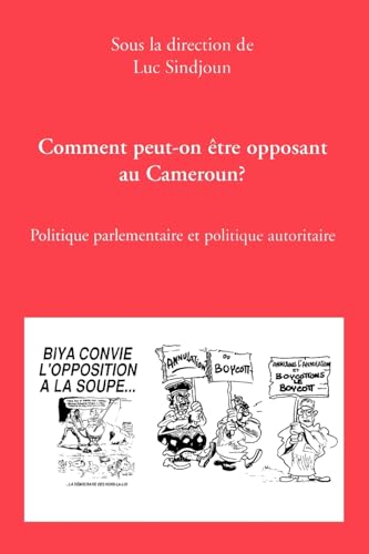 Comment Peut-On Etre Opposant