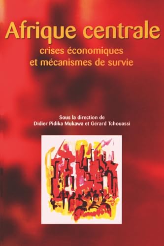 Afrique Centrale. Crises Conomiques Et
