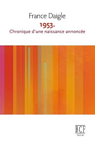 1953. Chronique d'une naissance annoncée