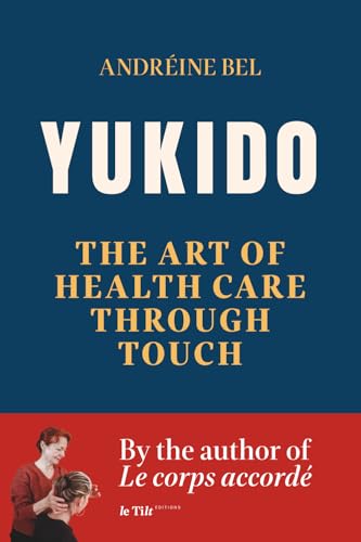 Yukido, the Art of Health Care through Touch