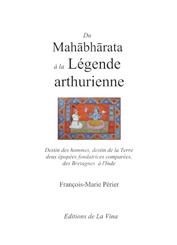 Du Mahabharata à la Légende arthurienne