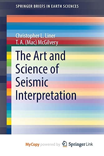 The Art and Science of Seismic Interpretation