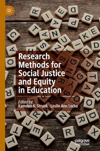 Research Methods for Social Justice and Equity in Education