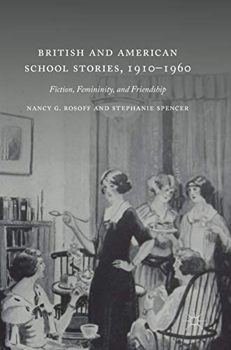 British and American School Stories, 1910-1960