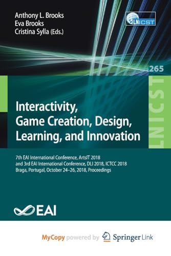 Interactivity, Game Creation, Design, Learning, and Innovation