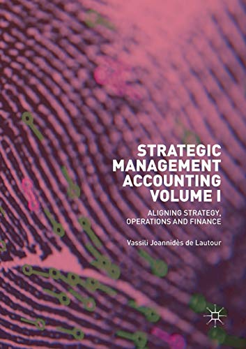 Strategic Management Accounting, Volume I