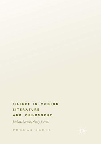 Silence in Modern Literature and Philosophy