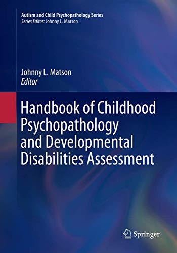 Handbook of Childhood Psychopathology and Developmental Disabilities Assessment