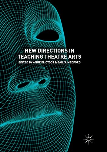 New Directions in Teaching Theatre Arts