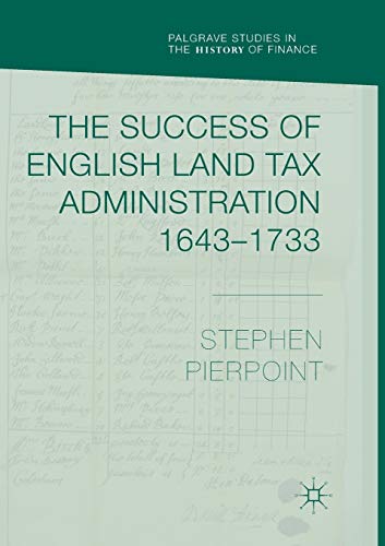The Success of English Land Tax Administration 1643-1733