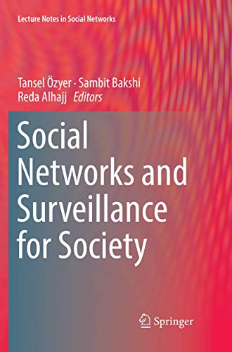 Social Networks and Surveillance for Society