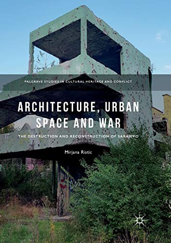 Architecture, Urban Space and War