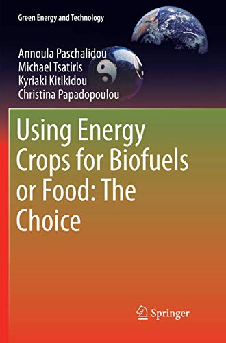 Using Energy Crops for Biofuels or Food