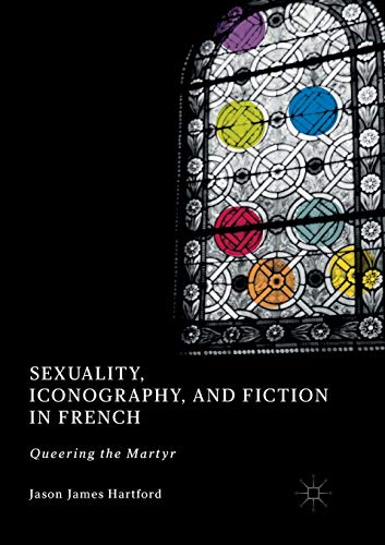 Sexuality, Iconography, and Fiction in French