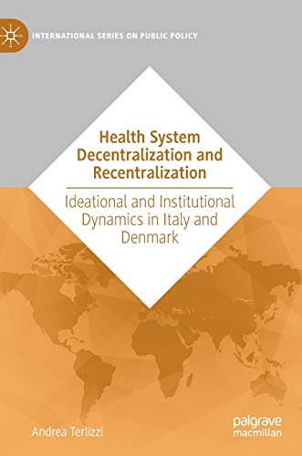 Health System Decentralization and Recentralization