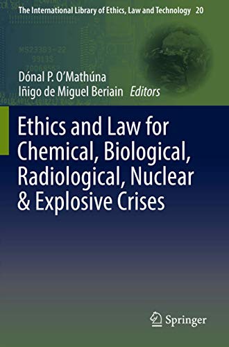 Ethics and Law for Chemical, Biological, Radiological, Nuclear & Explosive Crises