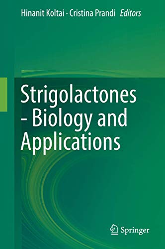 Strigolactones - Biology and Applications