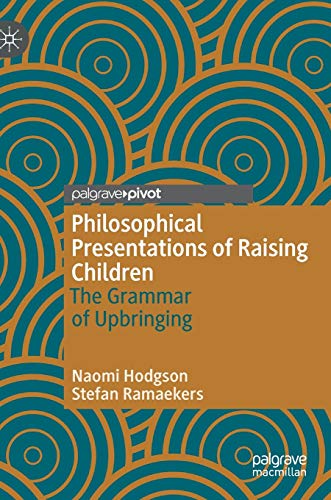 Philosophical Presentations of Raising Children