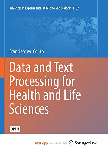 Data and Text Processing for Health and Life Sciences