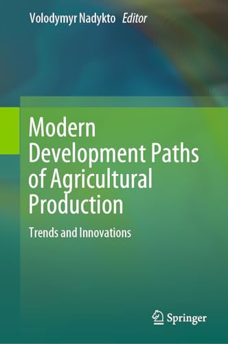 Modern Development Paths of Agricultural Production