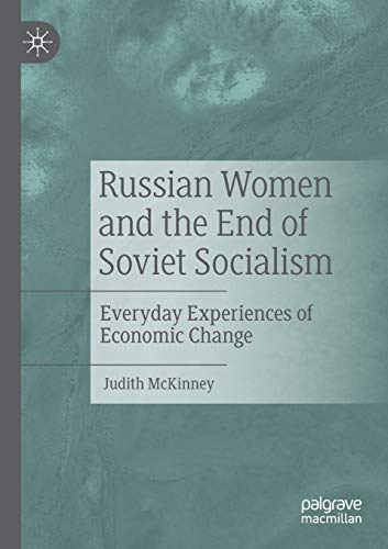 Russian Women and the End of Soviet Socialism