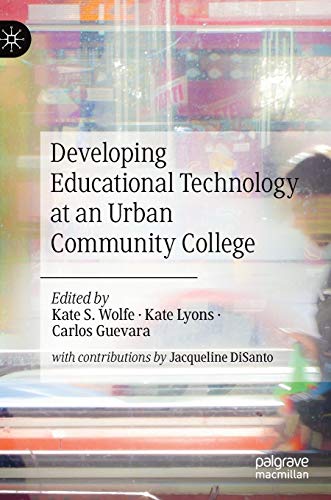 Developing Educational Technology at an Urban Community College