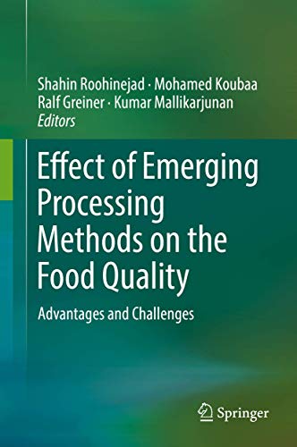 Effect of Emerging Processing Methods on the Food Quality