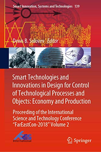 Smart Technologies and Innovations in Design for Control of Technological Processes and Objects