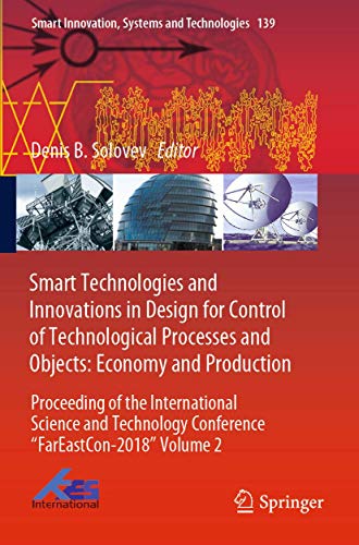 Smart Technologies and Innovations in Design for Control of Technological Processes and Objects