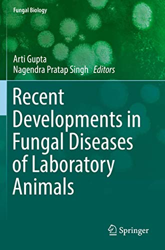 Recent Developments in Fungal Diseases of Laboratory Animals