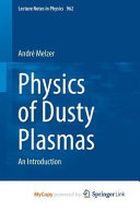 Physics of Dusty Plasmas