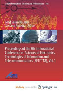 Proceedings of the 8th International Conference on Sciences of Electronics, Technologies of Information and Telecommunications (SETIT'18), Vol.1
