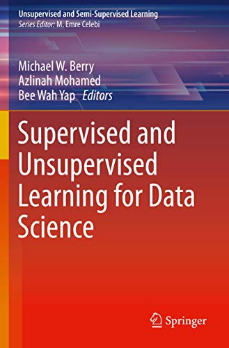 Supervised and Unsupervised Learning for Data Science