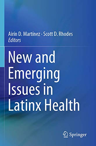 New and Emerging Issues in Latinx Health
