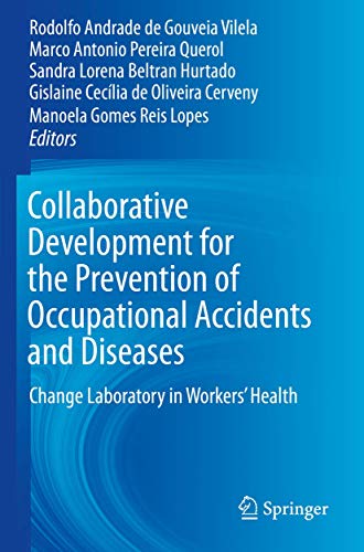 Collaborative Development for the Prevention of Occupational Accidents and Diseases