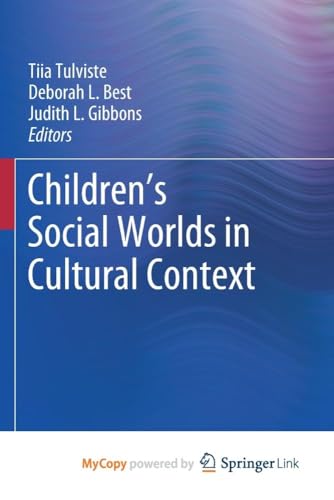 Children's Social Worlds in Cultural Context