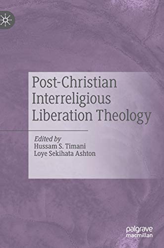 Post-Christian Interreligious Liberation Theology