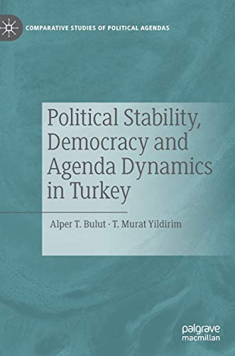 Political Stability, Democracy and Agenda Dynamics in Turkey