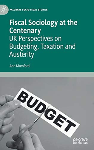Fiscal Sociology at the Centenary