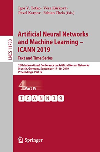 Artificial Neural Networks and Machine Learning - ICANN 2019