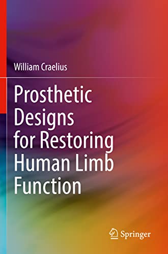 Prosthetic Designs for Restoring Human Limb Function