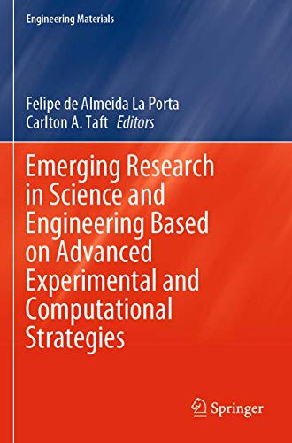 Emerging Research in Science and Engineering Based on Advanced Experimental and Computational Strategies