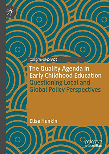 The Quality Agenda in Early Childhood Education