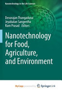 Nanotechnology for Food, Agriculture, and Environment