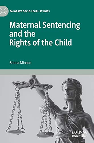 Maternal Sentencing and the Rights of the Child