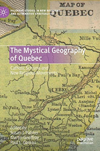 The Mystical Geography of Quebec