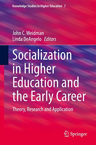 Socialization in Higher Education and the Early Career