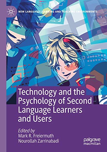 Technology and the Psychology of Second Language Learners and Users